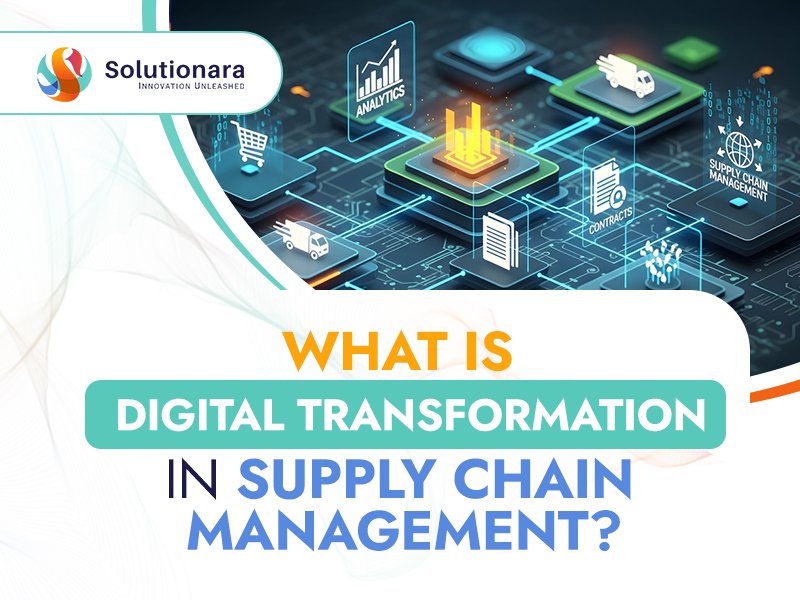 digital transformation in supply chain management